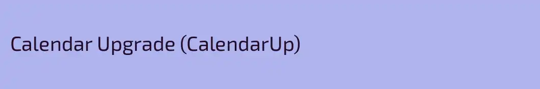Calendar Upgrade (CalendarUp)